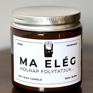 Ma elég szójagyertya - kellékek & szerszámok - dekorációs kellékek - dekorációs gyertya - Meska.hu