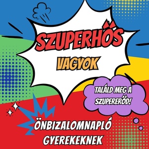 Szuperhős vagyok - önismereti napló gyerekeknek - Meska.hu