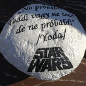 Feliratos kő, Yoda Mester tanításával, transzfer-technikával. :-) - otthon & életmód - dekoráció - asztal és polc dekoráció - kavics & kő - Meska.hu