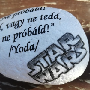 Feliratos kő, Yoda Mester tanításával, transzfer-technikával. :-) - otthon & életmód - dekoráció - asztal és polc dekoráció - kavics & kő - Meska.hu