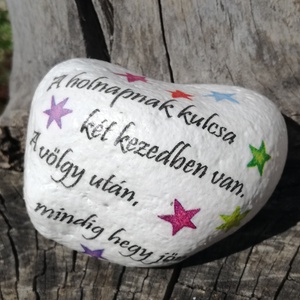 Feliratos kő útravalókkal, idézetekkel. :-), Otthon & Életmód, Dekoráció, Asztal és polc dekoráció, Kavics & Kő, Decoupage, transzfer és szalvétatechnika, Festett tárgyak, MESKA