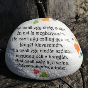 Feliratos, mintás kő az Édesanyáknak. :-), Otthon & Életmód, Dekoráció, Asztal és polc dekoráció, Kavics & Kő, Decoupage, transzfer és szalvétatechnika, Festett tárgyak, MESKA