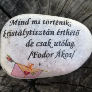 Kavics, rövid üzenettel. :-)  (10db=1100,-/db. 3 db=1300,-/db. 1 db=1500,-/db.), Otthon & Életmód, Dekoráció, Asztal és polc dekoráció, Kavics & Kő, Decoupage, transzfer és szalvétatechnika, Festett tárgyak, MESKA