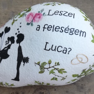 Nagyméretű kő leánykérésre. :-) , Esküvő, Dekoráció, Helyszíni dekor, Decoupage, transzfer és szalvétatechnika, Festett tárgyak, MESKA