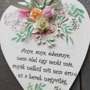 Édesanyának... akasztós fa szív, versikével. :-) , Otthon & Életmód, Dekoráció, Kép & Falikép, Táblakép, Decoupage, transzfer és szalvétatechnika, Festett tárgyak, MESKA