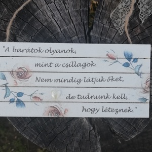 Barátság- mini fa-raklap, akasztóval, csipkével. :-) , Otthon & Életmód, Dekoráció, Kép & Falikép, Táblakép, Decoupage, transzfer és szalvétatechnika, Festett tárgyak, MESKA