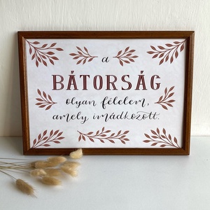 Bátorság - idézetes print, Művészet, Grafika & Illusztráció, Digitális, Fotó, grafika, rajz, illusztráció, MESKA