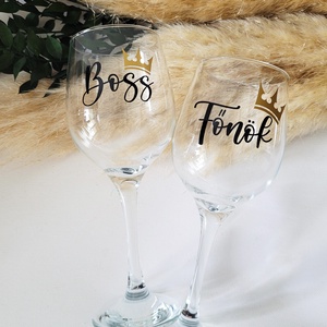 Egyedi borospohár feliratozva, főnök, boss, queen, king - otthon & életmód - konyhafelszerelés, tálalás - tálalás - boros poharak, szettek - Meska.hu