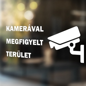 Kamerával megfigyelt terület matrica ablakra, kirakatra, piktogram, Otthon & Lakás, Dekoráció, Ajtó- és ablak dekoráció, Ablakmatrica, Mindenmás, MESKA