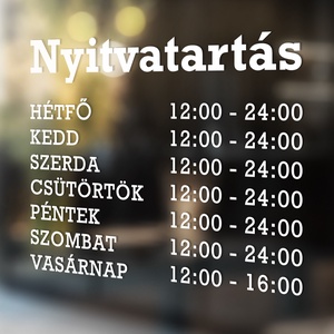 Nyitvatartás matrica ablakra, ajtóra, nyitvatartási idő - Meska.hu
