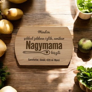 Perszonalizált 'Minden jobban ízlik,  amikor Nagymama készíti' - vágódeszka Mamának, Édesanyáknak - Meska.hu
