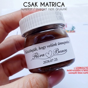 NUTELLA MATRICA, Mini Nutellás üvegre csak matrica + ALAP SZERKESZTÉSI DÍJ a feliratra: ezt is tedd kosárba a LEÍRÁSBÓL - Meska.hu