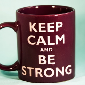 KEEP CALM AND BE STRONG-homokgravirozott bögre, Otthon & Életmód, Konyhafelszerelés, tálalás, Tálalás, Bögre & Csésze, Gravírozás, pirográfia, MESKA