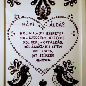 Házi Áldás / Szives/. Személyre, vagy alkalomra szabható. Népies, magyaros üvegfestmény több változatban. - otthon & életmód - vallás - házi áldás - Meska.hu