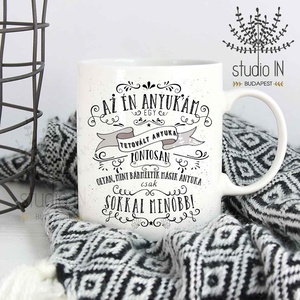 Anya Bögre, anyák napi bögre, tetkós humoros feliratú bögre - otthon & életmód - konyhafelszerelés, tálalás - tálalás - bögre & csésze - Meska.hu