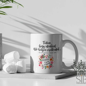 Anyák napi vicces bögre - otthon & életmód - konyhafelszerelés, tálalás - tálalás - bögre & csésze - Meska.hu