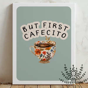 But first coffee poszter, Otthon & Életmód, Dekoráció, Kép & Falikép, Poszter, Fotó, grafika, rajz, illusztráció, MESKA