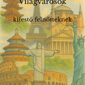 Világvárosok  Felnőtteknek szóló nyomtatható kifestő (PDF, 30 oldal), Otthon & Életmód, Papír, írószer, Színező, Mindenmás, MESKA