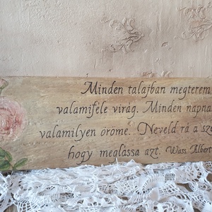 Dekor tábla rózsás Wass Albert idézettel - otthon & életmód - dekoráció - fali és függő dekoráció - falra akasztható dekor - Meska.hu
