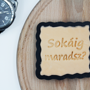 SOKÁIG MARADSZ? vicces Sütikiszúró Fondanthoz Keszkhez Gyurmához - otthon & életmód - konyhafelszerelés, tálalás - sütés, főzés - sütikiszúró - Meska.hu