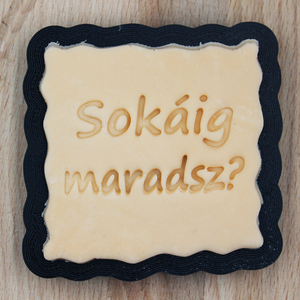 SOKÁIG MARADSZ? vicces Sütikiszúró Fondanthoz Keszkhez Gyurmához, Otthon & Életmód, Konyhafelszerelés, tálalás, Sütés, főzés, Sütikiszúró, , MESKA