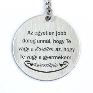 Te vagy a Barátom és Keresztapa acél medálos kulcstartó, Táska & Tok, Kulcstartó & Táskadísz, Kulcstartó, , MESKA