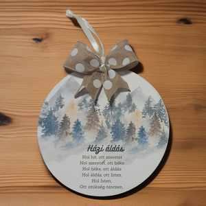 Házi áldás -Fenyves nagy - Meska.hu