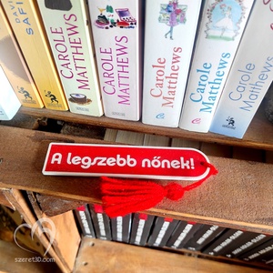 Feliratos könyvjelző - A legszebb nőnek! - könyv & zene - könyvjelző - Meska.hu