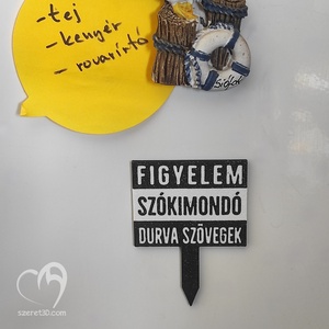 Szókimondó szövegek tortadísz és hűtőmágnes egyben - otthon & életmód - konyhafelszerelés, tálalás - konyhai dekoráció - hűtőmágnes - Meska.hu