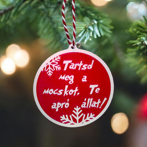 Tartsd meg a mocskot, te apró állat! - Vicces karácsonyfadísz 1. - karácsony - karácsonyi lakásdekoráció - karácsonyfadíszek - Meska.hu