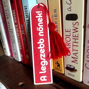 Feliratos könyvjelző - A legszebb nőnek! - könyv & zene - könyvjelző - Meska.hu