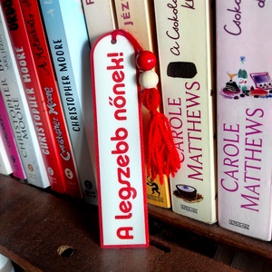 Feliratos könyvjelző - A legszebb nőnek! - könyv & zene - könyvjelző - Meska.hu