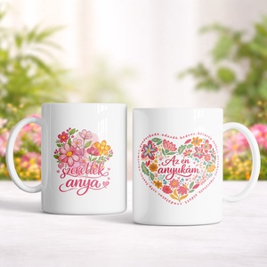 Anyák napi virágos bögre Az én anyukám felirattal - otthon & életmód - konyhafelszerelés, tálalás - tálalás - bögre & csésze - Meska.hu