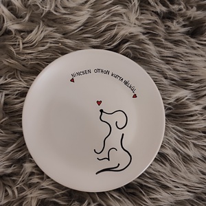 Nincsen otthon kutya nélkül , Otthon & Életmód, Konyhafelszerelés, tálalás, Tálalás, Tányér & Étkészlet, Festett tárgyak, MESKA