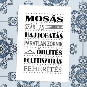Mosókonyha dekoráció, feliratok - fotópapírra nyomtatva vagy keretezve - mosás, háziasszonyoknak - otthon & életmód - fürdőszoba - fürdőszobai dekoráció - Meska.hu