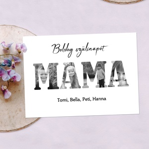 Boldog szülinapot MAMA! Fotós grafika mamának, fekete-fehér vagy színes grafika saját fotókkal, Művészet, Grafika & Illusztráció, Digitális, Fotó, grafika, rajz, illusztráció, MESKA