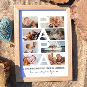 Fotókollázs papának! 8 db fényképpel, egyedi felirattal - színes vagy fekete-fehér grafika, print, papa, tata - művészet - grafika & illusztráció - digitális - Meska.hu