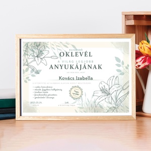 Gyönyörű oklevél a világ legjobb anyukájának! Anyák napi ajándék, digitálisan vagy fotópapírra, akár keretezve is! - művészet - grafika & illusztráció - digitális - Meska.hu