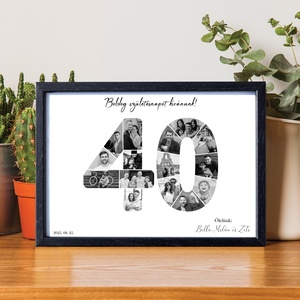 40-es szülinapi fotókollázs A/4-es méretben dátummal, aláírással (digitális kép vagy fotópapírra nyomtatva, keretezve) - művészet - kollázs - Meska.hu