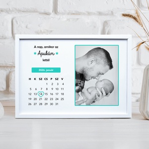 A nap, amikor az Apukám lettél - Szerkeszthető apák napi naptár grafika digitálisan, fotópapíron vagy keretezve - művészet - grafika & illusztráció - digitális - Meska.hu