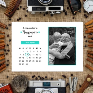 A nap, amikor az Apukám lettél - Szerkeszthető apák napi naptár grafika digitálisan, fotópapíron vagy keretezve - művészet - grafika & illusztráció - digitális - Meska.hu