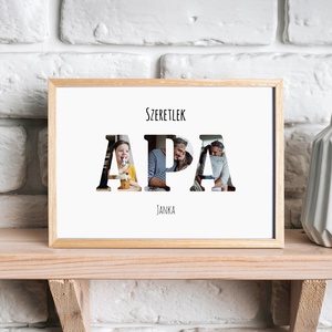 Szeretlek APA! Saját fotókkal - színes vagy fekete-fehér képekkel (digitálisan vagy fotópapíron, keretezve) - Meska.hu