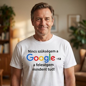 Fehér, nyomtatott póló, Nincs szüksegem Google, Ruha & Divat, Férfi ruha, Póló, Fotó, grafika, rajz, illusztráció, MESKA