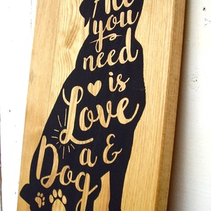 All you need is love - egyedi kutyás tábla 40x20 cm - otthon & életmód - dekoráció - Meska.hu
