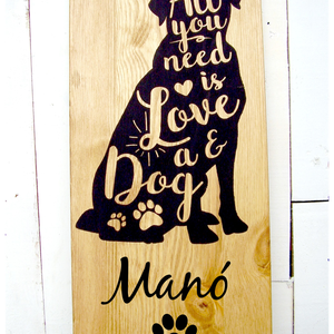 All you need is love - egyedi kutyás tábla 40x20 cm - otthon & életmód - dekoráció - Meska.hu