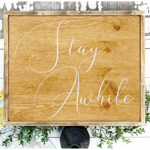 Stay Awhile fa tábla 60x40 cm - otthon & életmód - dekoráció - Meska.hu