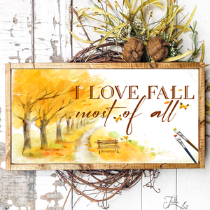 I love fall most of all 40x20 cm őszi fa tábla - otthon & életmód - dekoráció - Meska.hu