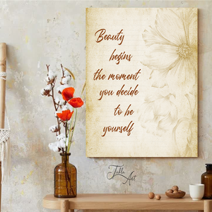Beauty begins the moment you decide to by yourself vászonkép különböző méretben - otthon & életmód - dekoráció - kép & falikép - táblakép - Meska.hu