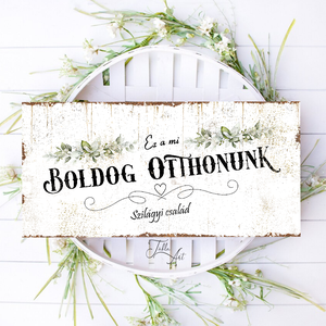 Ez a mi boldog otthonunk - fehér virág 40x20 cm fa tábla vagy vászonkép különböző méretben - Meska.hu