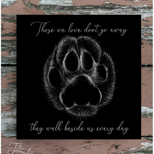 Those we love don't go away they walk among us every day vászonkép különböző méretben - emlék tábla, kutya - otthon & életmód - dekoráció - kép & falikép - táblakép - Meska.hu